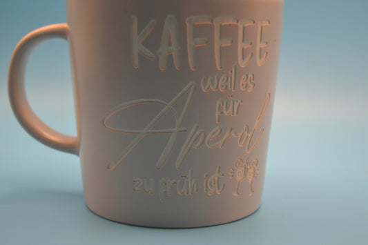 Steinzeug-Tasse – Kaffee, weil es für Aperol zu früh ist